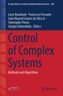 Titel: "Control of Complex Systems". Autoren: L. Baudouin, F. Ferrante, J. M. Gomes da Silva Jr., C. Prieur, G. Valmorbida. Springer-Logo.