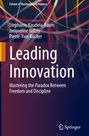 "Leading Innovation: Mastering the Paradox Between Freedom and Discipline" von Stephanie Kaudela-Baum et al., bunte Linien.