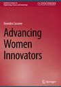 Titel: "Advancing Women Innovators" von Deandra Cassone. Oben links: "Synthesis Lectures". Unten rechts: Springer-Logo.
