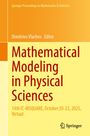 "Mathematical Modeling in Physical Sciences. 14th IC-MSquare, October 20-23, 2025, Virtual. Dimitrios Vlachos, Editor."