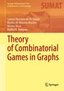 Titel: "Theory of Combinatorial Games in Graphs". Autoren: Samuel Nascimento De Araújo, Nicolas de Almeida Martins, Nicolas Nisse, Rudini M. Sampaio. Oben: "Springer Undergraduate Texts in Mathematics and Technology" und "SUMAT". Unten rechts: Springer-Logo. Hintergrund: Abstrakte Architektur.