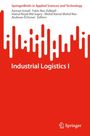 "SpringerBriefs in Applied Sciences and Technology" oben, "Industrial Logistics I" mittig. Weiß-Rot-Muster mit Springer-Logo.