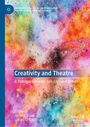 „Creativity and Theatre“ in weißem Text auf buntem abstraktem Hintergrund. Darunter Editoren: Dana P. Rowe, James C. Kaufman.
