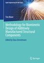 Buchtitel: Methodology for Biomimetic Design of Additively Manufactured Structural Components. Abstrakte Lichtstrahlen.