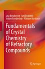 Titel: "Fundamentals of Crystal Chemistry of Refractory Compounds". Autoren: Lina Biriukovych, Iurii Bogomol, Vadym Bondarchuk, Maksym Barabash. Farbiger Hintergrund in Orange- und Rottönen. Logo von Springer unten rechts.