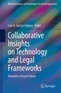 "Collaborative Insights on Technology and Legal Frameworks: Towards a Secure Future" von Luis A. Garcia-Segura. Springer Logo.