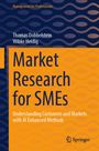 „Markt Research for SMEs: Understanding Customers and Markets with AI Enhanced Methods.“ Autoren: Thomas Dobbelstein, Wibke Heidig. Cover in Blau und Orange.