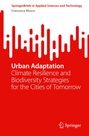 "Urban Adaptation: Climate Resilience and Biodiversity Strategies for the Cities of Tomorrow" in Rot. Unten ein Springer-Logo.