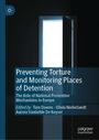 Titel: "Preventing Torture and Monitoring Places of Detention". Ein offener, heller Türspalt in dunkler Umgebung.