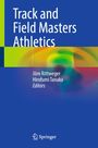 "Track and Field Masters Athletics", Jörn Rittweger, Hirofumi Tanaka, Editors. Blaugrüner Hintergrund mit bunten Verläufen.