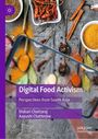 Text: "Digital Food Activism: Perspectives from South Asia, Dishari Chattaraj, Aayushi Chatterjee." Gewürze und ein Handy.