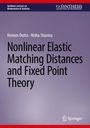Text: "Nonlinear Elastic Matching Distances and Fixed Point Theory" von Hemen Dutta und Nisha Sharma.  
Ein wissenschaftliches Buchcover in Violetttönen mit einem Synthesis Verlag-Logo.