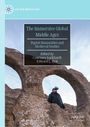 „The Immersive Global Middle Ages“, bearbeitet von Courtney Luckhardt, Edward L. Holt. Mann mit VR-Brille neben Felsbogen.