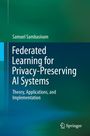 Titel: Federated Learning for Privacy-Preserving AI Systems. Grüner Verlauf, Springer-Logo unten rechts.