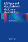 Titel: Soft Tissue and Musculoskeletal Medicine in Rheumatology. Autor: Raj Amarnani. Farbiges Design mit blauem Hintergrund.