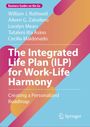 Titel: "The Integrated Life Plan (ILP) for Work-Life Harmony" Autoren: Rothwell, Zaballero, Mears. Pastellfarben, Springer-Logo.