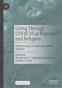 "Living Through COVID-19 as Migrants and Refugees" behandelt Ernährung, Geschlechterrollen und Gesundheitsauswirkungen.