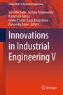 „Innovations in Industrial Engineering V“ steht groß geschrieben. Hintergrund hat mechanische Zeichnungen. Springer-Logo unten.