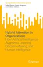 Titel: Hybrid Attention in Organizations. Beschreibung: KI verbessert Lernen, Entscheiden, menschliche Intelligenz. Gelbe Gestaltung.
