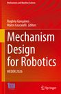"Mechanism Design for Robotics," rote Buchcover, Autoren: Rogério Gonçalves, Marco Ceccarelli, Springer Verlag.