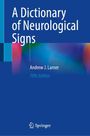 Andrew J. Larner: A Dictionary of Neurological Signs, Buch
