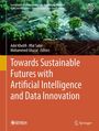 Towards Sustainable Futures with Artificial Intelligence and Data Innovation, Buch