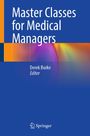 „Master Classes for Medical Managers“ oben, „Derek Burke Editor“ mittig, Springer-Logo unten. Hintergrund: blau mit Farbakzenten.