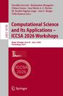 "Computational Science and Its Applications – ICCSA 2026 Workshops, Braga, Portugal, June 30 - July 3, 2026, Part I." Red Cover.