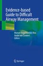 "Evidence-based Guide to Difficult Airway Management" von Manuel Ángel Gómez-Ríos und André van Zundert, Springer-Logo.