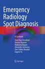 Emergency Radiology Spot Diagnosis. Autoren: Ziaul Haq Choudhuri, Ammar Haouimi, Rukhsana Begum. Blaues Design.