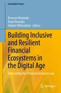 Text: Sustainable Finance, Bronson Mutanda, Bomi Nomlala, Admire Mthombeni Editors, Building Inclusive and Resilient Financial Ecosystems in the Digital Age, Overcoming the Financial Inclusion Gap. Unten Logo von Springer. Obere Hälfte blau, untere gelb.