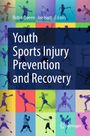 Text: "Robin Queen · Joe Hart Editors", "Youth Sports Injury Prevention and Recovery", und "Springer". Bunte Sportlersilhouetten.