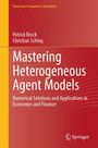 "Classroom Companion: Economics. Patrick Brock, Christian Schlag. Mastering Heterogeneous Agent Models. Springer."