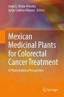 Titel: "Mexican Medicinal Plants for Colorectal Cancer Treatment: A Phytochemical Perspective". Dynamische Farben.