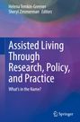 Cover mit Text: "Assisted Living Through Research, Policy, and Practice". Autoren: "Helena Temkin-Greener, Sheryl Zimmerman". Logo: "Springer".