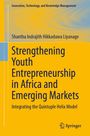 Buchtitel: "Strengthening Youth Entrepreneurship in Africa and Emerging Markets." Autor: Shantha Indrajith Hikkaduwa Liyanage.