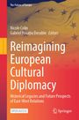 "Reimagining European Cultural Diplomacy" steht groß in der Mitte. Ein europaflaggenähnlicher Hintergrund dominiert.
