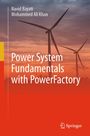 Der Text nennt die Autoren Navid Bayati und Mohammed Ali Khan. Titel: "Power System Fundamentals with PowerFactory". Zu sehen sind Windkraftanlagen vor einem farbigen Himmel. Unten das Springer-Logo.