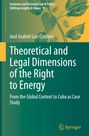 José Grabiel Luis Cordova: Theoretical and Legal Dimensions of the Right to Energy, Buch
