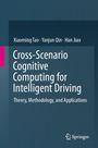Buchtitel: "Cross-Scenario Cognitive Computing for Intelligent Driving". Autoren: Xiaoming Tao, Yanjun Qin, Han Jiao. Springer-Logo unten.