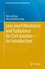 Low-level Windshear and Turbulence for Civil Aviation – An Introduction, Autoren: Pak-wai Chan, Yan-yu Christy Leung. Logo unten.