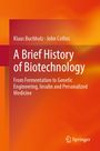 Titel: "A Brief History of Biotechnology". Autoren: Klaus Buchholz, John Collins. Hintergrund: Orangefarbener Verlauf. Springer-Logo unten.