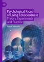 "Psychological Faces of Living Consciousness: Theory, Experiments and Practice" von Eugene Subbotsky. Illustration von Gesichtern.