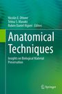 „Anatomical Techniques: Insights on Biological Material Preservation“ von Nicolás E. Ottone u.a. Grüner Verlauf, Springer-Logo.