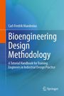 Text: "Carl-Fredrik Mandenius. Bioengineering Design Methodology. A Tutorial Handbook for Training Engineers in Industrial Design Practice." 
Abstraktes blaues Design mit einem orangefarbenen Streifen links. Springer-Logo unten rechts.