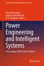 Titel: Power Engineering and Intelligent Systems. Autoren: Vivek Shrivastava, Jagdish Chand Bansal, B. K. Panigrahi. Springer-Logo.