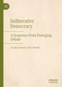 Titel: "Deliberative Democracy: A Sequence from Emerging Debate". Autor: ALEKSANDAR JOVANOSKI. Grüner Rand links.