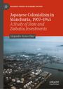 "Japanese Colonialism in Manchuria, 1907–1945" von Alejandro Ayuso-Díaz. Industrielandschaft am Wasser.