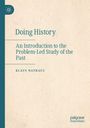 „Doing History: An Introduction to the Problem-Led Study of the Past“ von Klaus Nathaus. Links ein dezentes Logo.