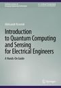 Text: „Introduction to Quantum Computing and Sensing for Electrical Engineers“ von Aleksandr Krasnok. Es zeigt ein schlichtes Cover.